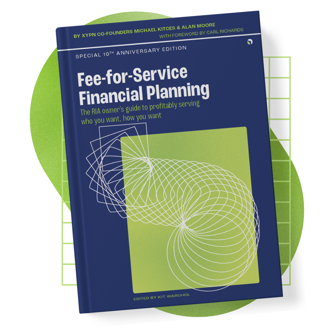 XYPN 10th Anniversary Giveaway Day 10—Fee-for-Service Financial Planning Book