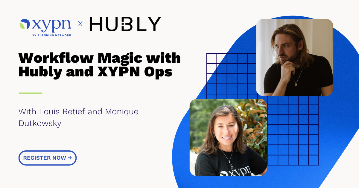 Financial Advisor Workflows with Hubly and XYPN Ops | Events